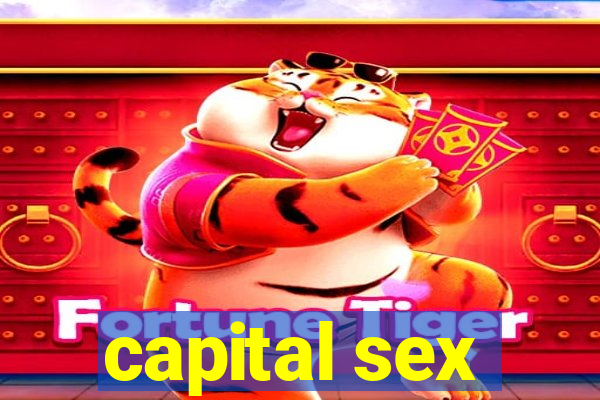 capital sex